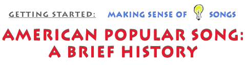American Popular Song: A Brief History